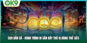 CQ9 Bắn Cá: Thách Thức Đại Dương, Rinh Ngay Kho Báu